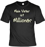 witziges Sprüche T-Shirt Mein Vater ist Millionär (Größe: XXL) Fb schw