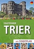 Stadtführer Trier: mit Stadtp
