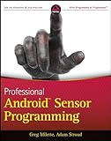 Professional Android Sensor Programming (English Edition)