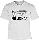Millionär Sprüche Tshirt Funshirt Millionär Partyshirt : Wenn ich Gross Bin …. Millionär - Geschenk Millionär T-Shirt Gr: XXL