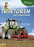 Traktoren und Landmaschinen - mit großem farbigem Traktor-Poster: Wie sie funktionieren und was sie kö