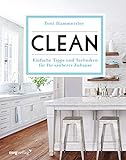 Clean: Einfache Tipps und Techniken für Ihr sauberes Z