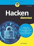 Hacken für Dummies: Windows- und Linux-Hacks verhindern. Die neuesten Hacker-Werkzeuge und -Techniken einsetzen. Hacks verantwortungsbewusst p