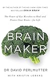 Brain Maker: The Power of Gut Microbes to Heal and Protect Your Brain - for Life (English Edition)