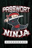 Passwort Ninja: Offline Passwort-Buch und Manager zum sicheren Merken von Login- und Zugansdaten für Websites, Online-Shops, E-Mail Adressen, Smartphones, Tab