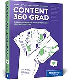 Content 360 Grad: Das Praxishandbuch für Content-Strategie und Content-Marketing – für alle Content-Disziplinen von Text b