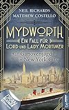 Mydworth - Auf Ganovenjagd in New York City: Ein Fall für Lord und Lady Mortimer (Englischer Landhaus-Krimi 10)