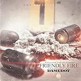 Friendly Fire [Explicit]