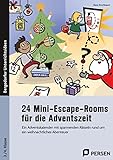 24 Mini-Escape-Rooms für die Adventszeit - GS: Ein Adventskalender mit spannenden Rätseln rund um ein weihnachtliches Abenteuer (3. und 4. Klasse)