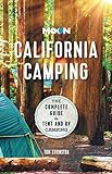 Moon California Camping: The Complete Guide to Tent and RV Camping (Travel Guide)