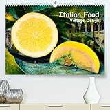 Italian Food - Vintage Design (hochwertiger Premium Wandkalender 2024 DIN A2 quer), Kunstdruck in Hochg