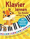 Klavier lernen mit Tiger Timo: 50 Klavierstücke für Kinder mit bunten Klaviernoten – Musikalische Früherziehung für zu Hause mit Rätsel-Spaß, Tasten-Schablonen zum Ausschneiden und Audio-Dow