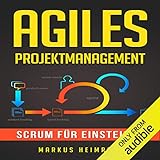 Agiles Projektmanagement: Scrum für Einsteig