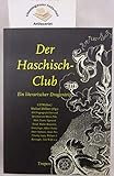 Der Haschisch-Club (cc - carbon copy books, Bd. 15): Ein literarischer Drogentrip