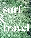 Surf & Travel: Roadtrips zu den besten Surf-Spots in Europa. Mit Reisetipp