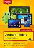 Android-Tablets optimal nutzen: Für alle Android-G