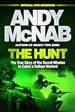 The Hunt: The True Story of the Secret Mission to Catch a Taliban Warlord (English Edition)