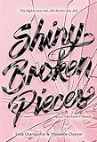 Shiny Broken Pieces: A Tiny Pretty Things Novel (English Edition)