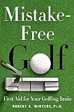 Mistake-Free Golf: First Aid for Your Golfing Brain (English Edition)