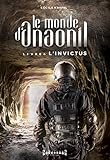 L'Invictus: Saga fantasy (Le Monde d'Anaonil t. 4) (French Edition)