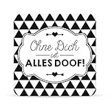 GRUSS&CO 44631 Untersetzer »Ohne Dich ist Alles DOOF.«