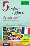 PONS 5-Minuten-Lektüre Französisch A1 - Où est le thym ? … und viele weitere Kurzgeschichten aus dem französischen Alltag. Mit 20 Mind-Maps zum Wortschatzlernen. (PONS 5-Minuten-Lektüren)