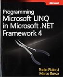 Programming Microsoft LINQ in Microsoft .NET Framework 4