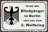 DekoDrom® Holzschild 20x30 cm Nicht alle Blindgänger in Berlin sind aus dem 2. Weltkrieg - lustiger Spruch Bar Wand Deko Sammler Geschenk Motiv 0110