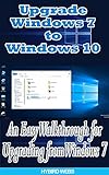 Windows: Upgrade Windows 7 To Windows 10 (English Edition)