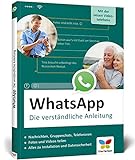 WhatsApp: Die verständliche Anleitung zur aktuellen Version - mit der neuen V