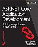 ASP.NET Core Application Development: Building an application in four sprints (Developer Reference) (English Edition)