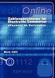 Zahlungssysteme im electronic commerce: ePayment im Online SH