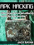 Apk Hacking (English Edition)