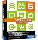 HTML und CSS: Das umfassende Handbuch zum Lernen und Nachschlagen. Inkl. JavaScript, Responsive Webdesign, React und Ang