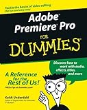 Adobe® Premiere® Pro For Dummies® (For Dummies (Computers)) (English Edition)