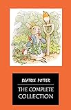 BEATRIX POTTER Ultimate Collection - 23 Children's Books With Complete Original Illustrations: The Tale of Peter Rabbit, The Tale of Jemima Puddle-Duck, ... of Tom Kitten and more (English Edition)