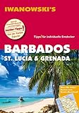 Barbados, St. Lucia & Grenada - Reiseführer von Iwanowski: Individualreiseführer mit Detailkarten und Karten-Download (Reisehandbuch)