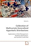 Calibration of Multivariate Generalized Hyperbolic Distributions: Applications in Risk Management, Portfolio optimization, and Portfolio Credit Risk