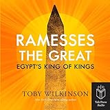 Ramesses the Great: Egypt's King of King