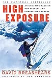 High Exposure: An Enduring Passion for Everest and Unforgiving