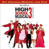 High School Musical 3 - Senior Year. Das Original-Hörspiel zum Kinofilm: High School Musical 3