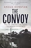 The Convoy: HG-76: Taking the Fight to Hitler's U-b