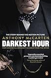 Darkest Hour: Official Tie-In for the Oscar-Winning Film Starring Gary O