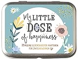 My little dose of happiness: 25 kleine Glücksbooster-Kärtchen für Zw