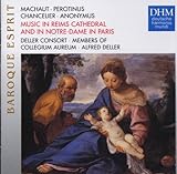 Baroque Esprit - Musik in der Kathedrale von Reims und in Notre-D