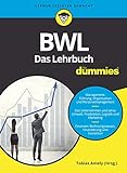 BWL für Dummies. Das Lehrbuch für Studium und Prax