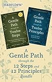 A Gentle Path Through the 12 Steps and 12 Principles Bundle: A Collection of Two Patrick Carnes Best Sellers (English Edition)