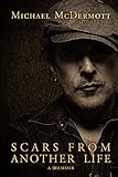 Scars From Another Life: A Memoir (English Edition)