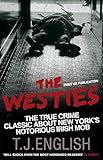 The Westies: Inside New York's Irish Mob (English Edition)