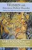 Women with Attention Deficit Disorder 2nd (second) edition Text Only